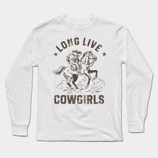 Long Live Cowgirls Horse Ride Long Sleeve T-Shirt